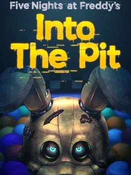 玩具熊的五夜后宫：陷落球池.Five Nights at Freddy’s: Into the Pit