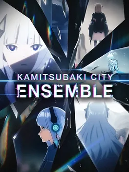 神椿市协奏中.Kamitsubaki City Ensemble