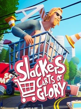 懒虫：荣耀手推车.Slackers: Carts of Glory