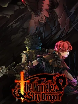 无名者：屠龙.The Nameless: Slay Dragon