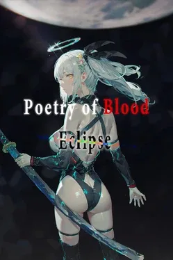 血之诗: 月之蚀.Poetry of Blood:Eclipse