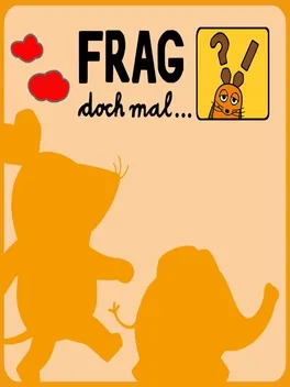赶紧问…老鼠先生！.Frag doch mal…die Maus!