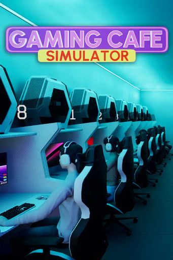 网咖模拟器.Gaming Cafe Simulator
