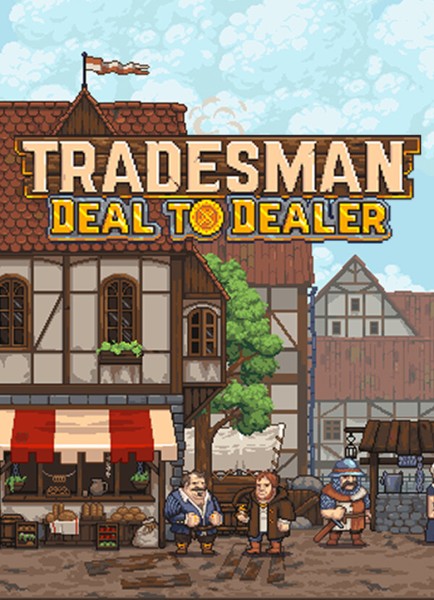 天涯跑商记：好商人志在四方.Tradesman: Deal to Dealer