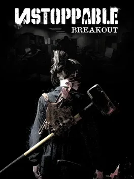 势不可挡：突围.Unstoppable: Breakout