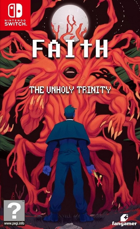 信仰：邪恶三相.FAITH: The Unholy Trinity