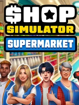 商店模拟器：超市.Shop Simulator: Supermarket