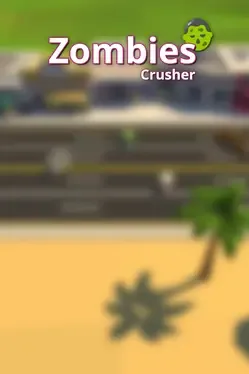 僵尸粉碎机.Zombies Crusher