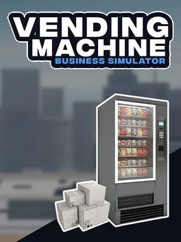 自动售货机商业模拟器.Vending Machine Business Simulator