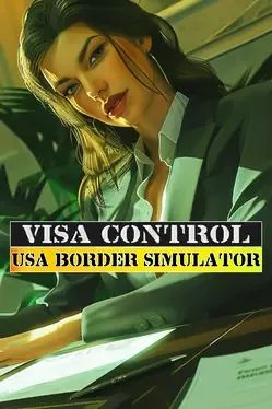 签证控制：美国边境模拟器.Visa Control: USA Border Simulator