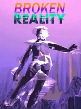 破碎现实.Broken Reality
