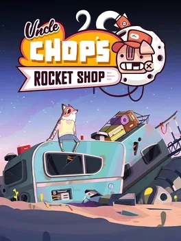 丘普大叔的火箭商店.Uncle Chop’s Rocket Shop