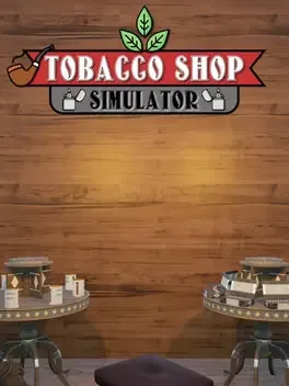 烟店模拟器.Tobacco Shop Simulator