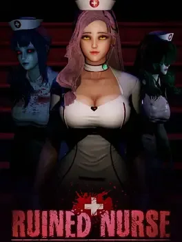 毁了的护士.Ruined Nurse
