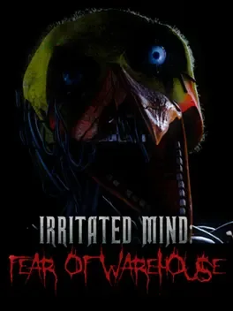 烦躁的心灵：仓库恐惧.Irritated Mind: Fear of Warehouse