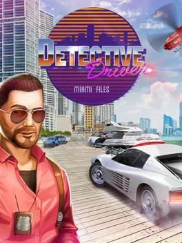 侦探车手：迈阿密文件.Detective Driver: Miami Files