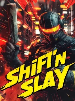 Shift’n Slay