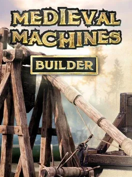 中世纪机器制造者.Medieval Machines Builder