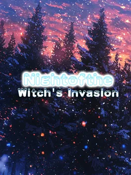 魔女侵袭之夜.Night of the Witch’s Invasion