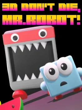 3D 别死，机器人先生！.3D Don’t Die Mr. Robot