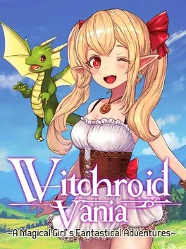 魔法少女的奇境探险.Witchroid Vania: A Magical Girl’s Fantastical Adventures