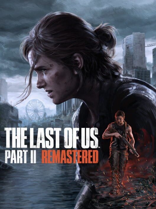 美国末日：第二部 – 重制版.The Last of Us™ Part II Remastered