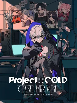 Project:;COLD case.mirage