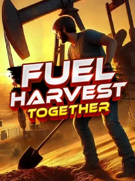 挖油吧！爸爸.Fuel Harvest Together