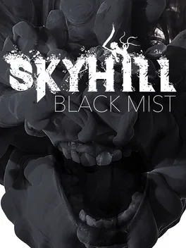SKYHILL: 黑雾.SKYHILL: Black Mist