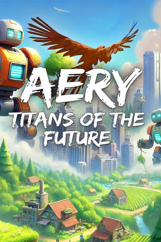 Aery：未来巨擎.Aery: Titans of the Future
