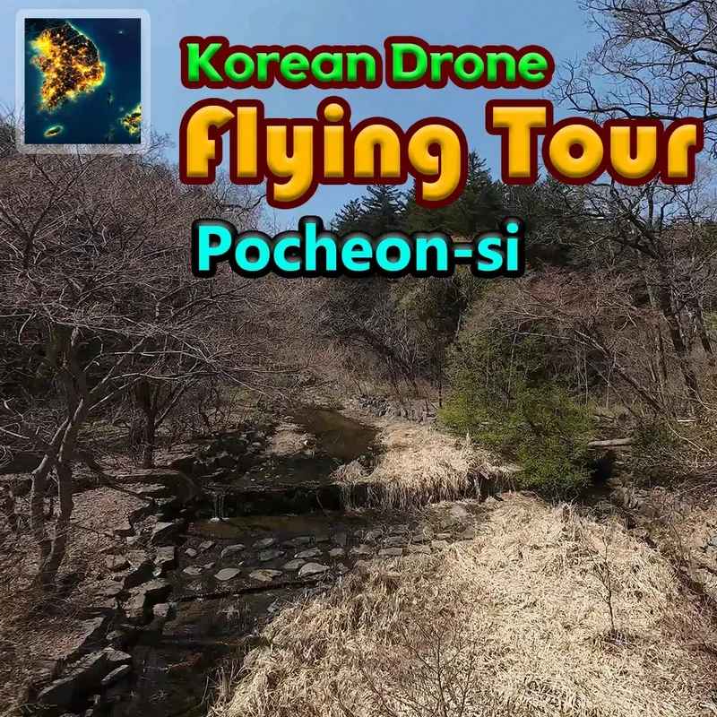 韩国无人机飞行：游览抱川市.Korean Drone Flying Tour Pocheon-si