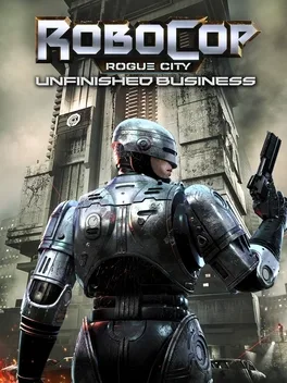 机械战警：暴戾都市 – 未尽之事.RoboCop: Rogue City – Unfinished Business