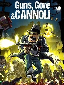 枪、血、黑手党.Guns, Gore and Cannoli