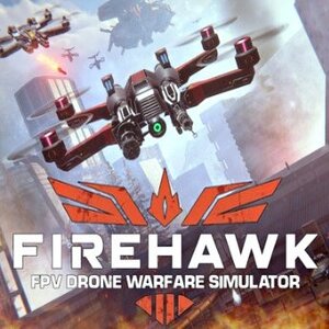 火鹰FPV：无人机战争模拟器.Firehawk FPV: Drone Warfare Simulator