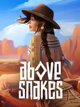 蛇上而生.Above Snakes