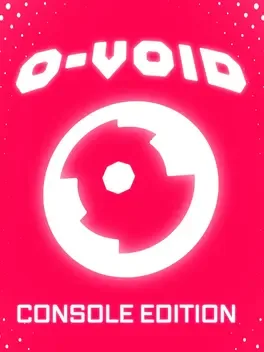 O-Void：主机版.O-VOID: Console Edition