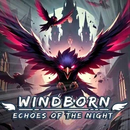 风之诞生：夜的回响.Windborn: Echoes of the Night