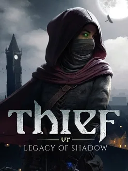 神偷VR：暗影遗产.Thief VR: Legacy of Shadow