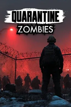 隔离僵尸.Quarantine Zombies
