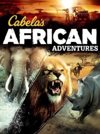 坎贝拉的非洲冒险.Cabela’s African Adventures