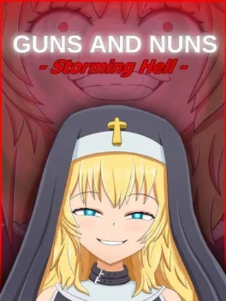 枪与修女：攻占地狱.Guns and Nuns: Storming Hell