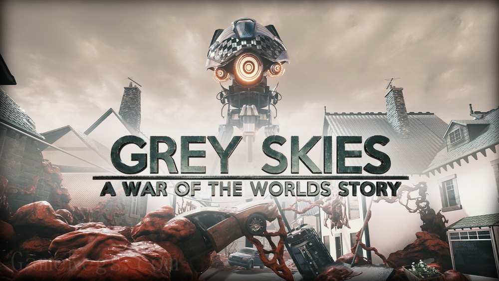 灰色天空：世界大战的故事.Grey Skies: A War of the Worlds Story_0