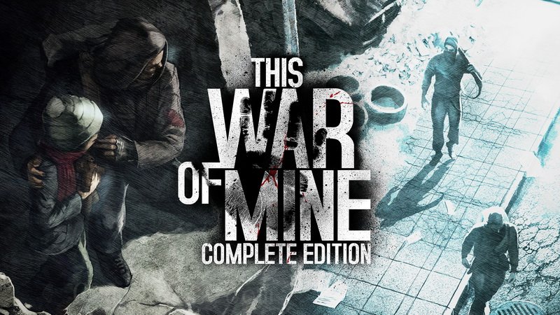 这是我的战争：完整版.This War of Mine Complete Edition_0
